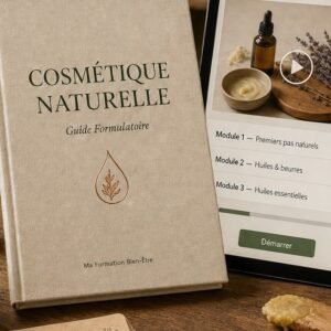 L'Art de la Cosmétique Naturelle — De la Création Personnelle à l'Excellence Formulatoire